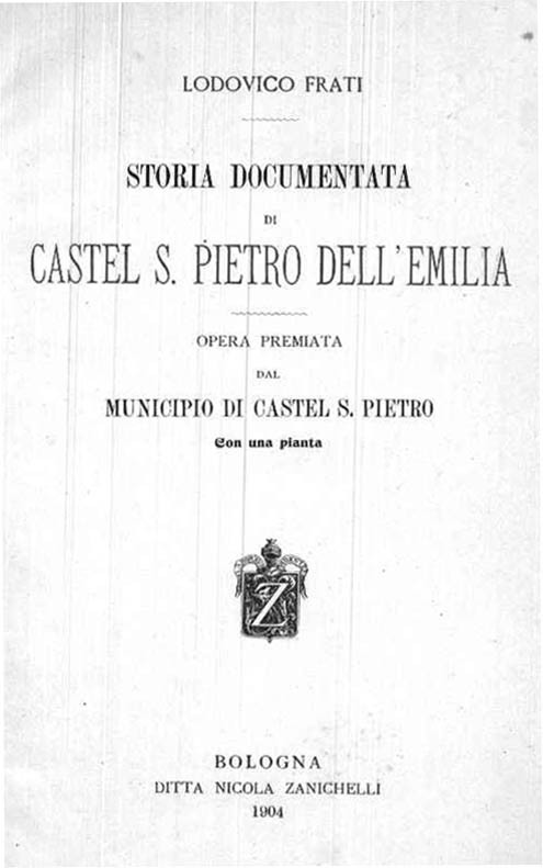 STORIA DOCUMENTATA DI CASTEL S. PIETRO DELL’EMILIA