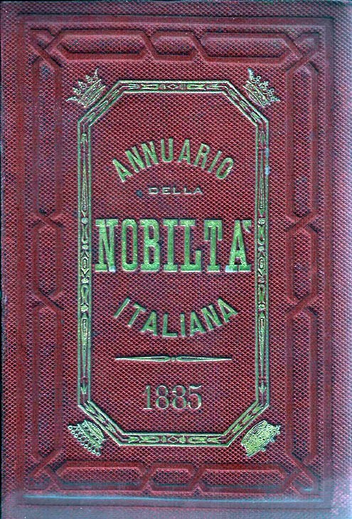 ANNUARIO DELLA NOBILTÀ ITALIANA 1885