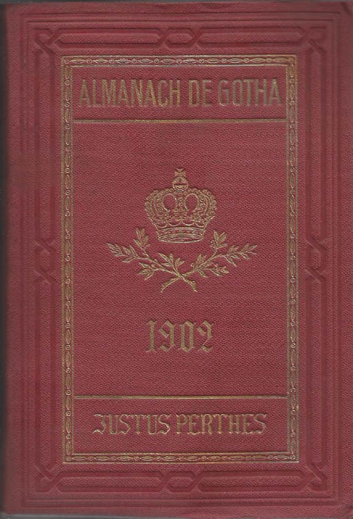 ALMANACH DE GOTHA, 1902. ANNUAIRE GÉNÉALOGIQUE, DIPLOMATIQUE ET STATISTIQUE