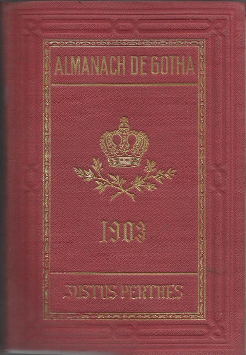 ALMANACH DE GOTHA, 1903. ANNUAIRE GÉNÉALOGIQUE, DIPLOMATIQUE ET STATISTIQUE