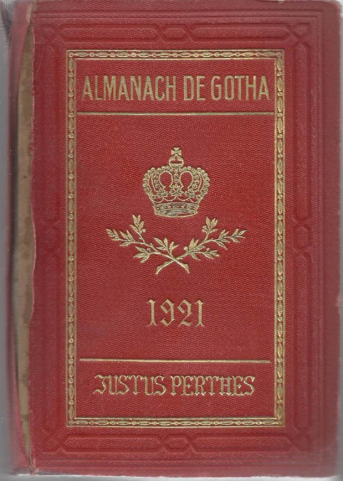 ALMANACH DE GOTHA, 1921. ANNUAIRE GÉNÉALOGIQUE, DIPLOMATIQUE ET STATISTIQUE