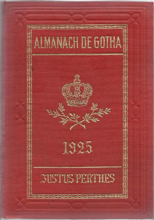 ALMANACH DE GOTHA, 1925. ANNUAIRE GÉNÉALOGIQUE, DIPLOMATIQUE ET STATISTIQUE