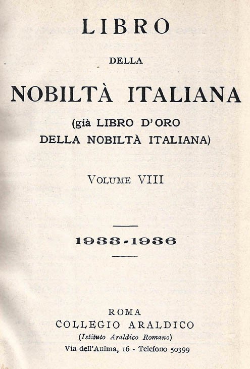 Libro d'Oro della Nobiltà Italiana. Ed. VIII, Vol.  1933-1936 