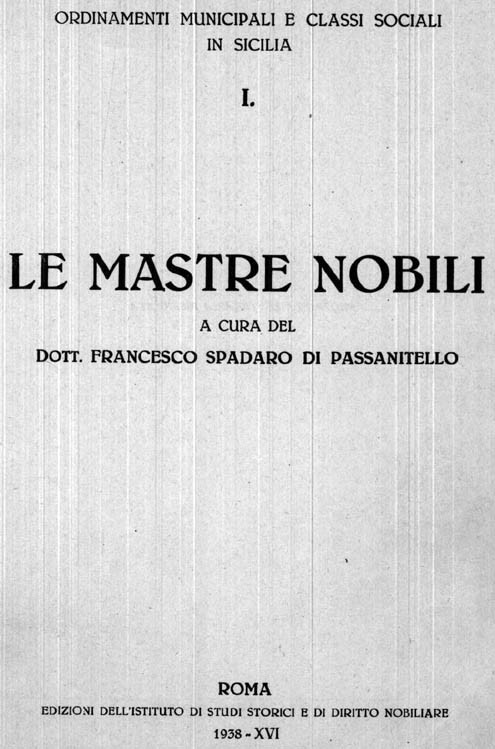 LE MASTRE NOBILI. (Ordinamenti Municipali e classi sociali in Sicilia)