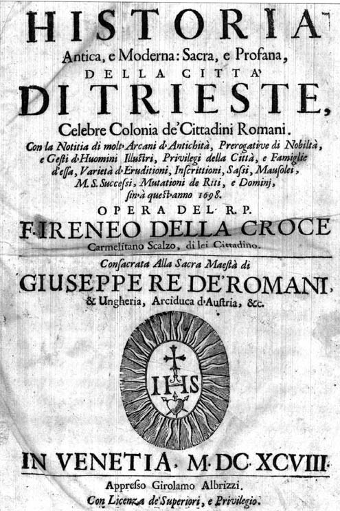 Historia antica, moderna: sacra e profana, della città di Trieste