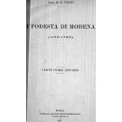 I PODESTÀ DI MODENA  (1156-1796) I vol. - Serie Cronologica 1336 – 1796 II vol.