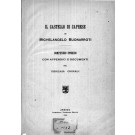 IL CASTELLO DI CAPRESE E MICHELANGELO BUONARROTI. Compendio storico con appendici e documenti